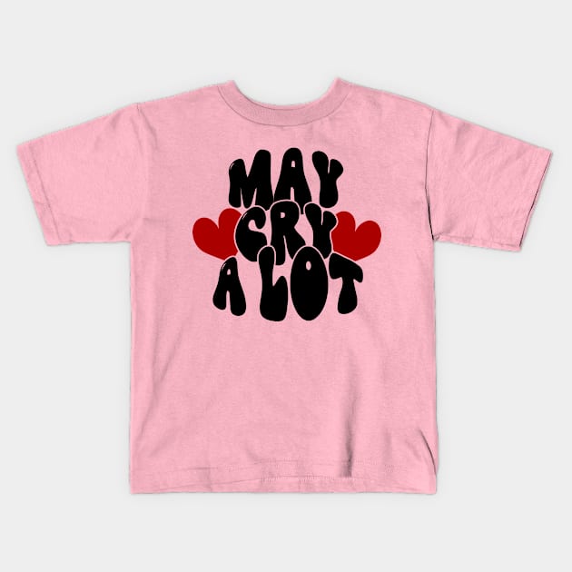 May cry a lot Emotion Kids T-Shirt by etees0609